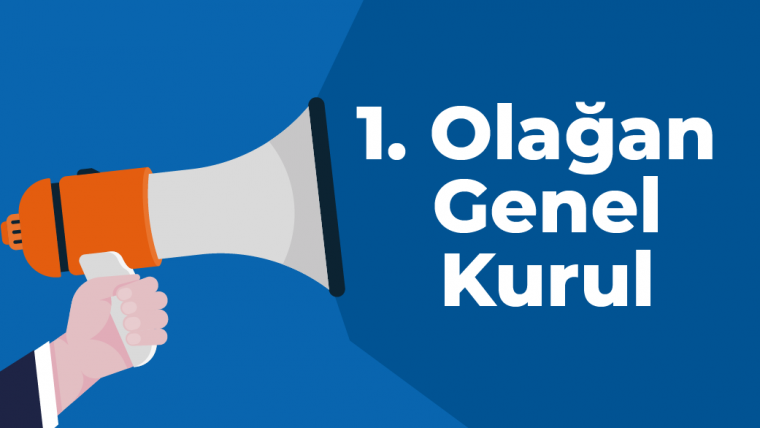 1. Olağan Genel Kurul